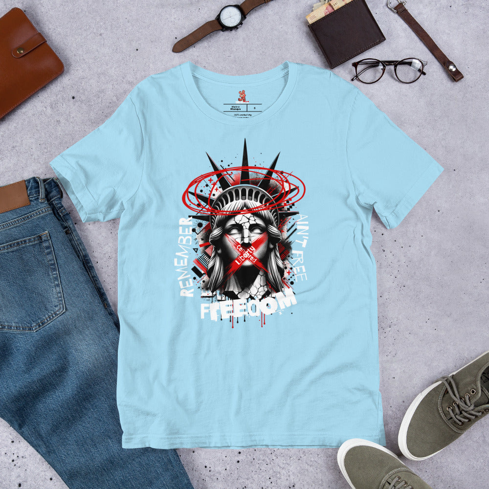 FREEDOM AIN'T FREE Unisex t-shirt