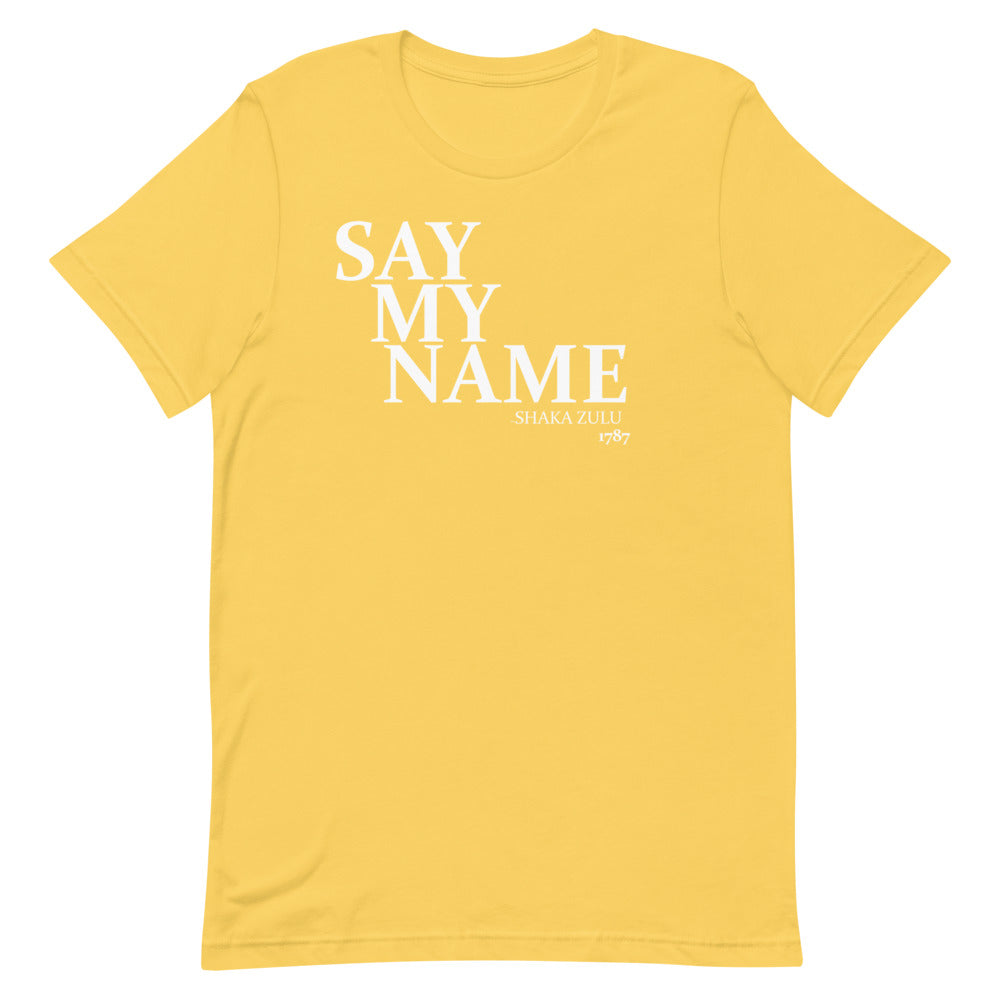 Say My Name Short-Sleeve Unisex T-Shirt