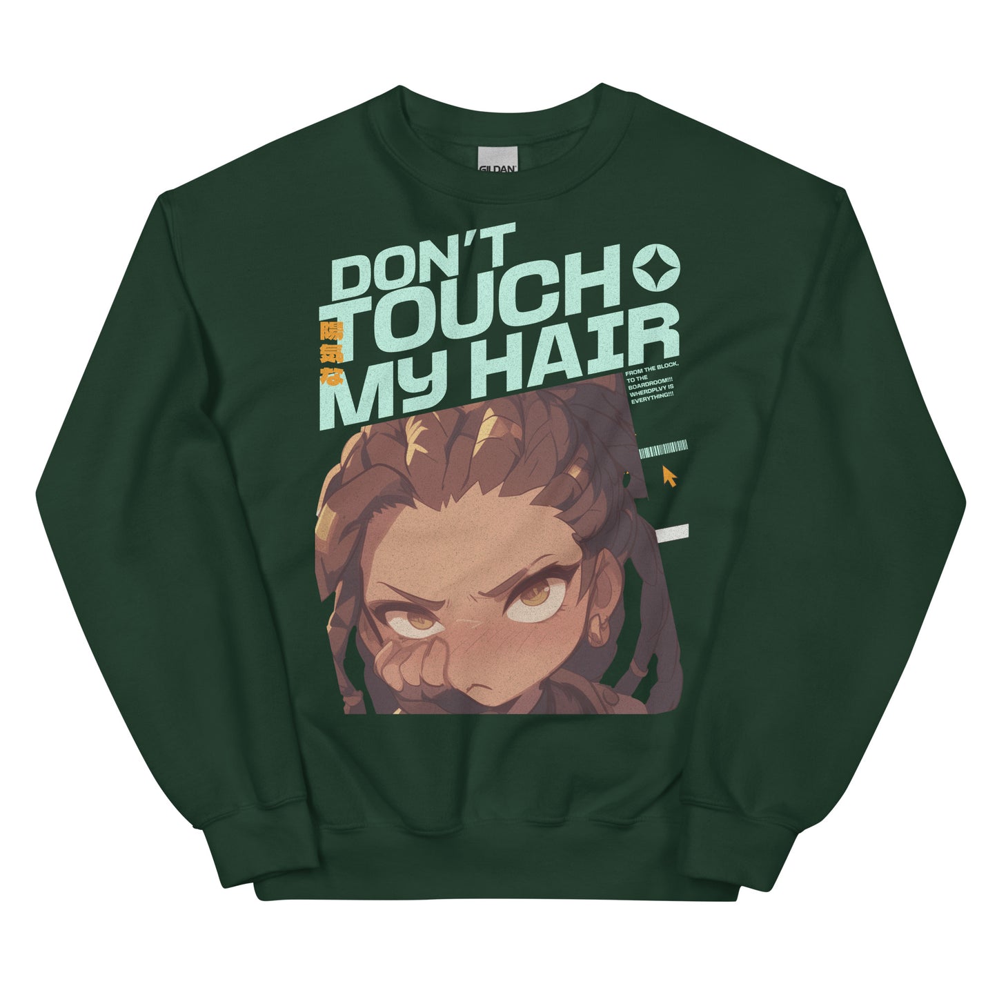 DON'T TOUCH MY HAIR Unisex Sweatshirt