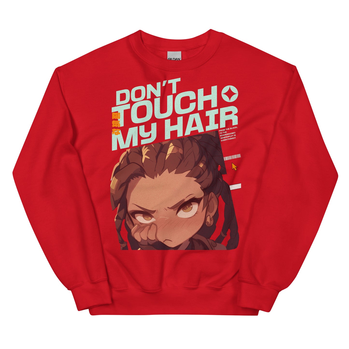 DON'T TOUCH MY HAIR Unisex Sweatshirt