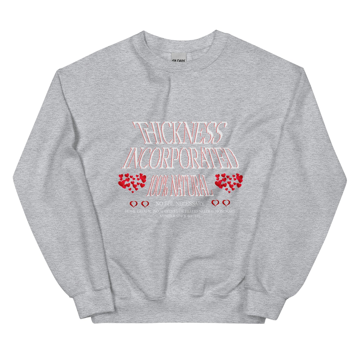 THICKNESS INCORPORATED Unisex Sweatshirt