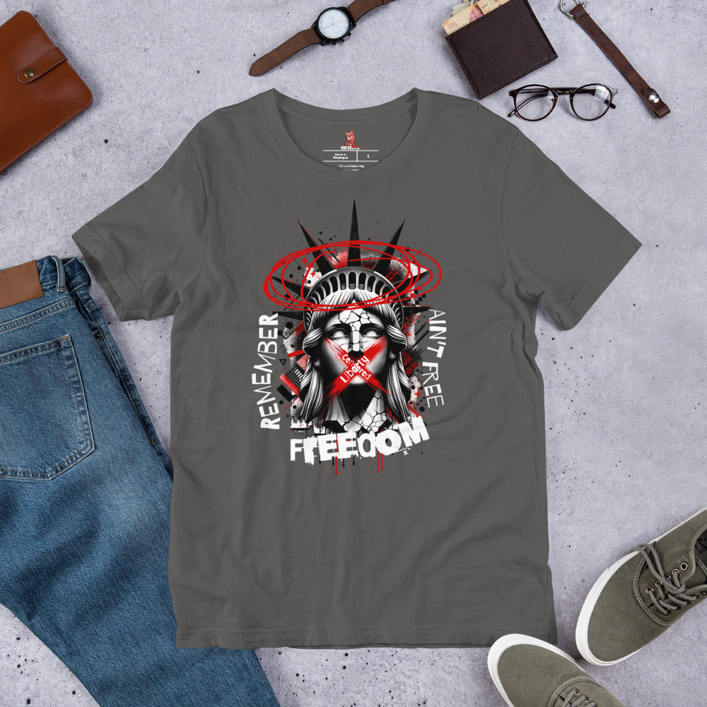 FREEDOM AIN'T FREE Unisex t-shirt