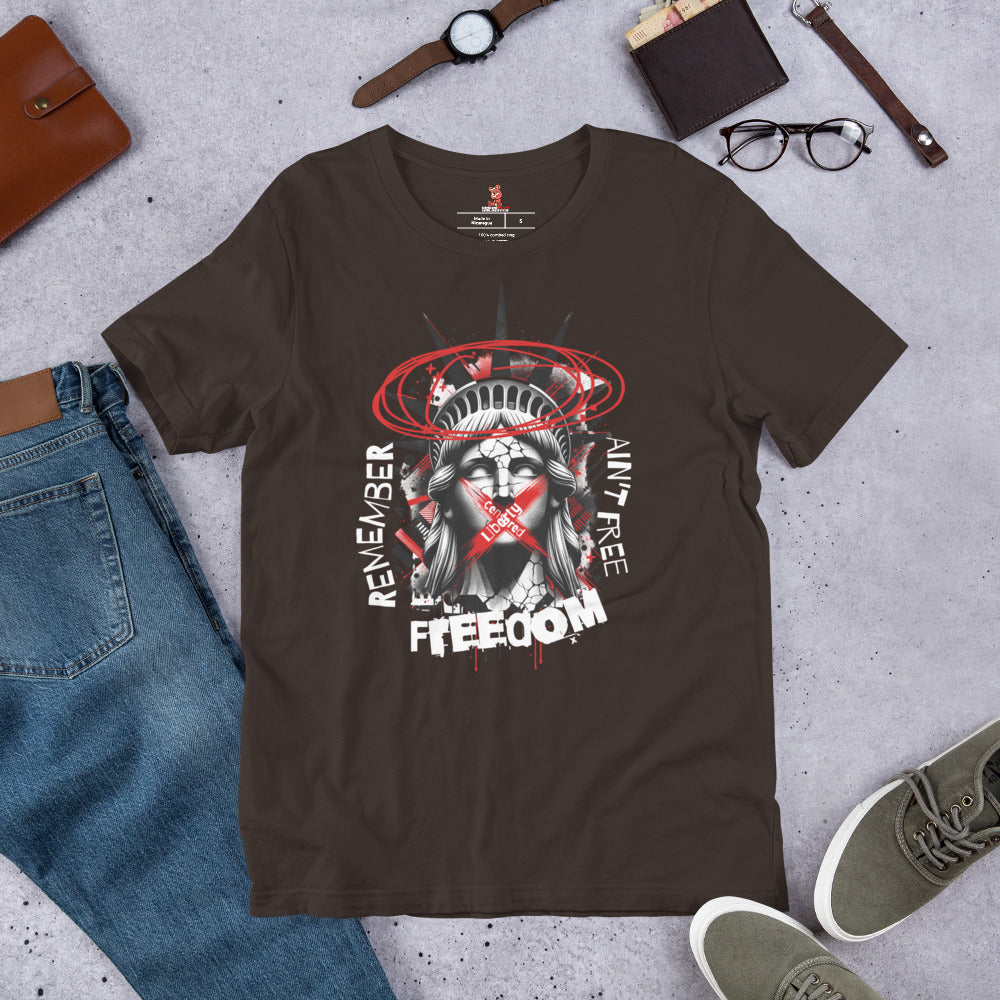 FREEDOM AIN'T FREE Unisex t-shirt