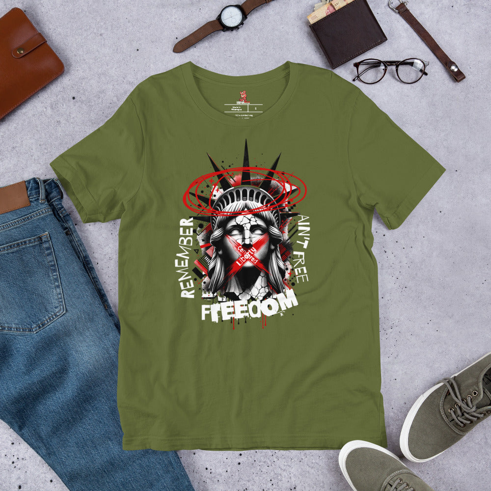 FREEDOM AIN'T FREE Unisex t-shirt