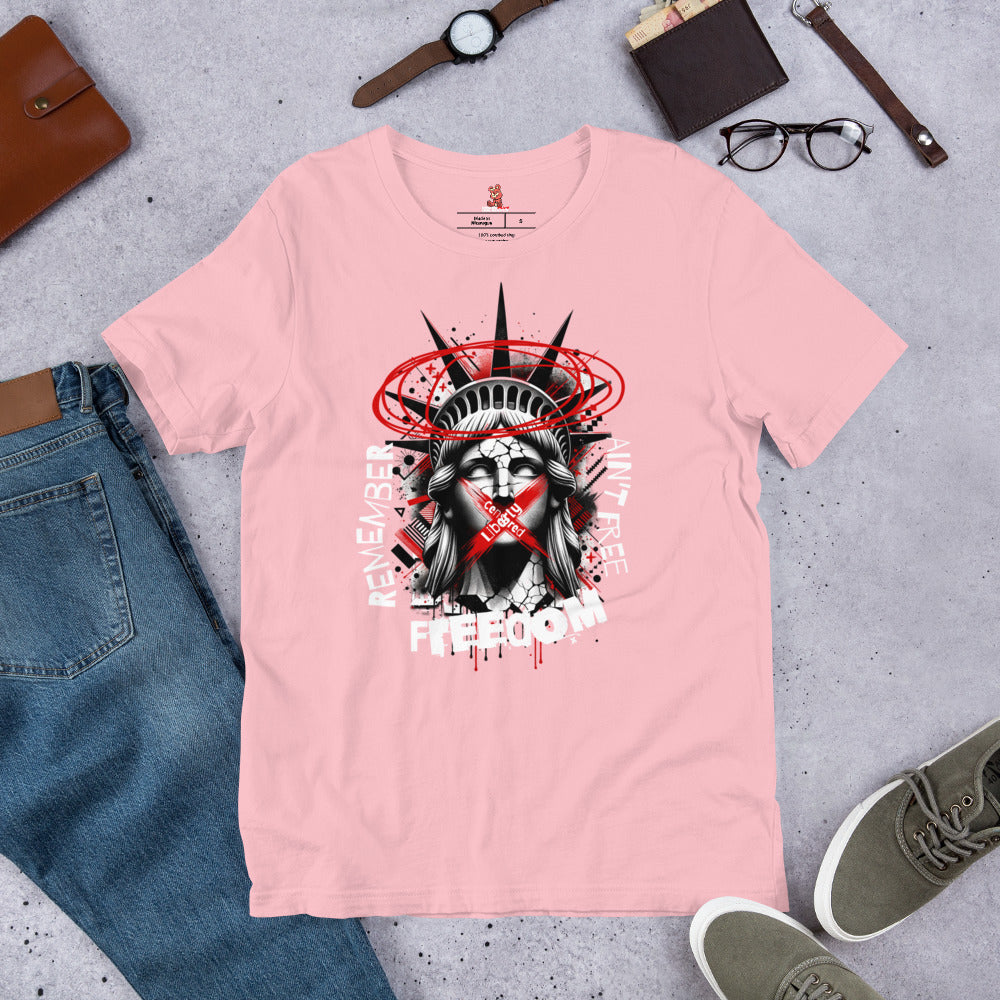 FREEDOM AIN'T FREE Unisex t-shirt