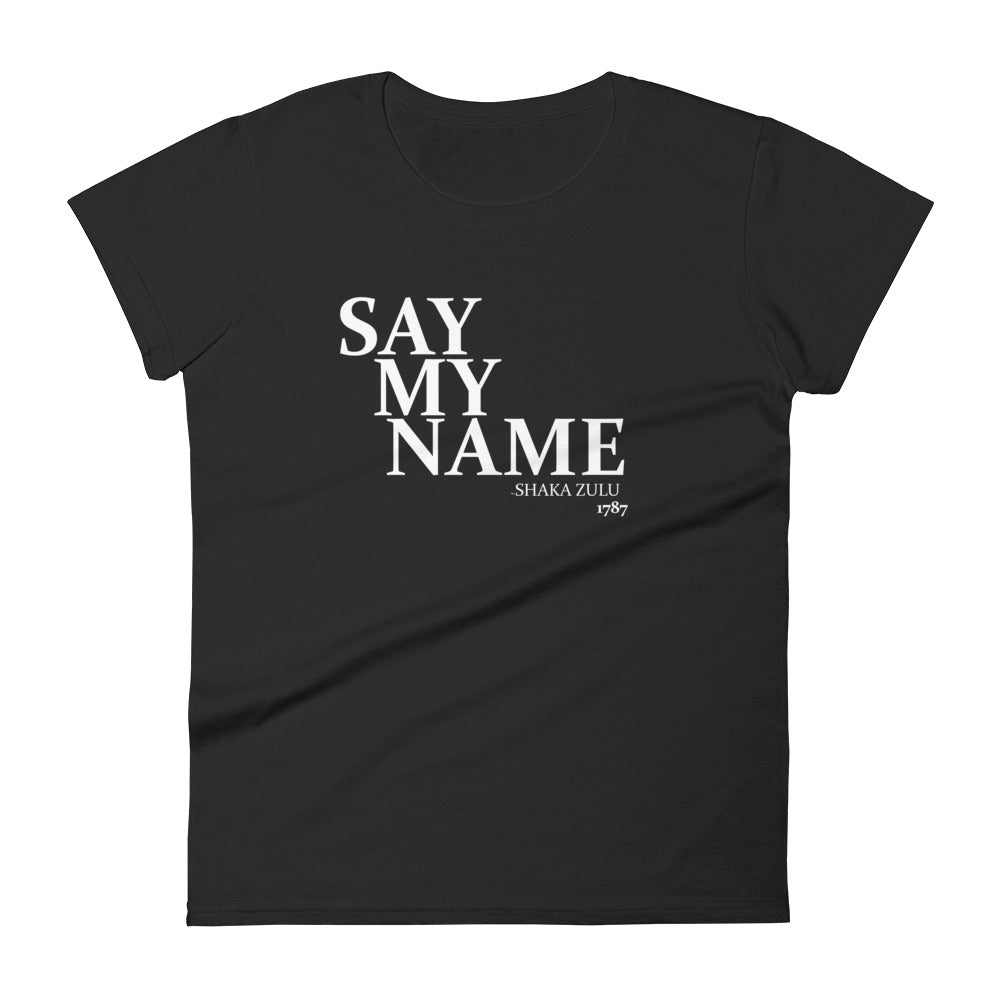 Say My Name Women's Short Sleeve T-Shirt