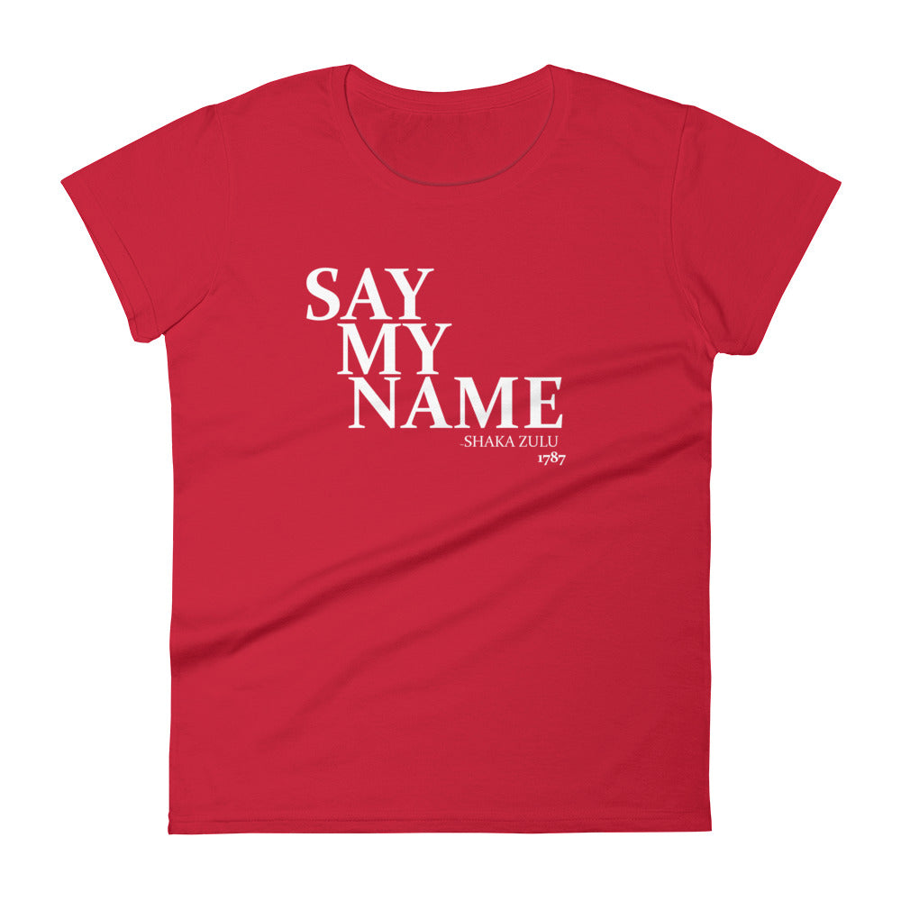 Say My Name Women's Short Sleeve T-Shirt