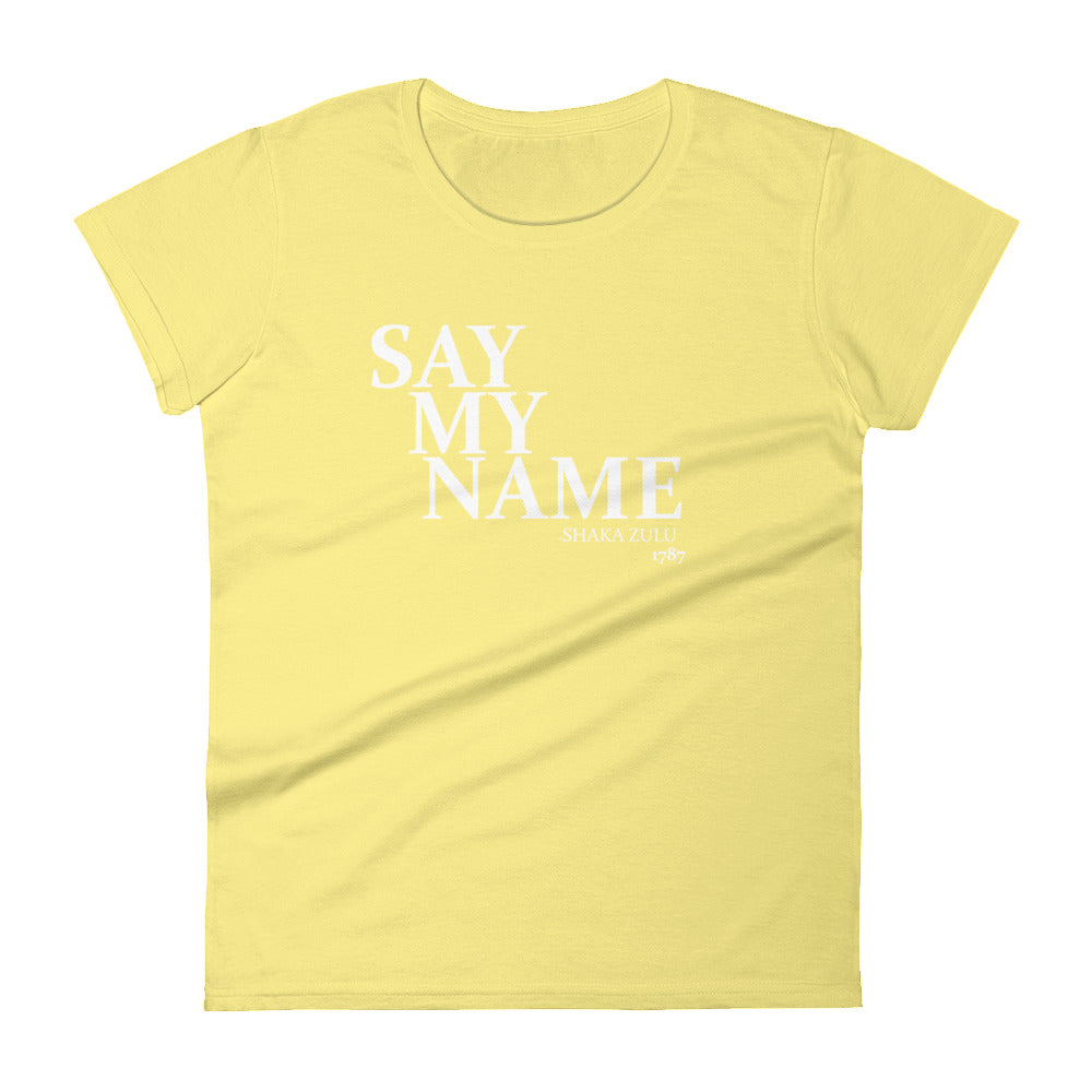 Say My Name Women's Short Sleeve T-Shirt